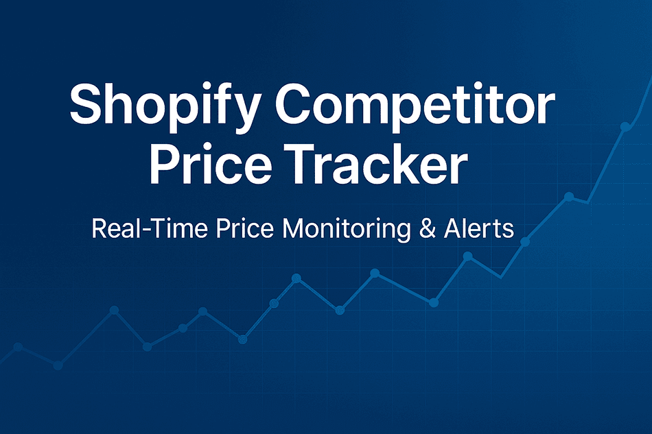 Shopify Competitor Price Tracker: Real-Time Pricing Insights to Boost Sales